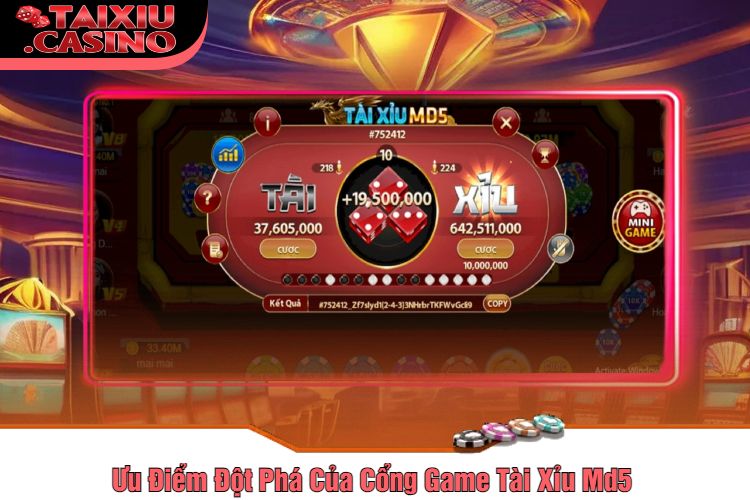 Ưu Điểm Đột Phá Của Cổng Game Tài Xỉu Md5